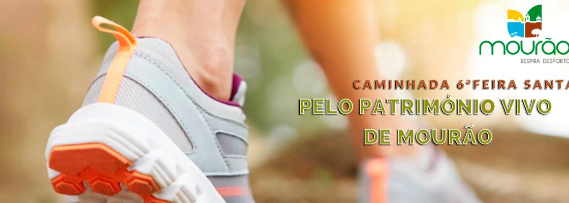 Caminhada – Pelo Património Vivo de Mourão