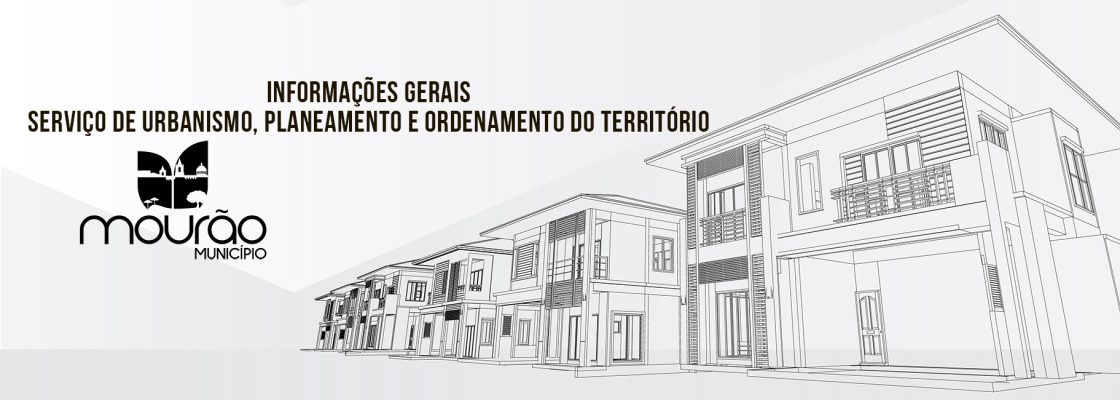 Informações gerais – Serviço de Urbanismo, Planeamento e Ordenamento do Território