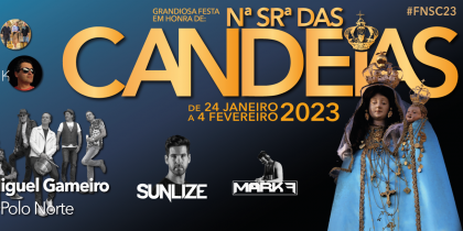 Festa em Honra de N.ª Sr.ª das Candeias 2023