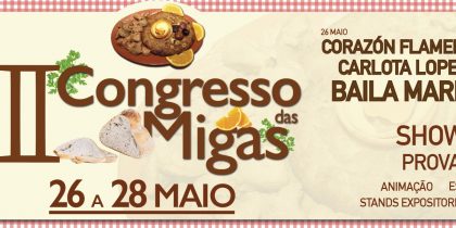 II Congresso das Migas – 26 a 28 de Maio