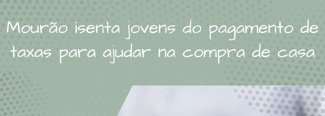 Mourão isenta jovens do pagamento de taxas para ajudar na compra de casa