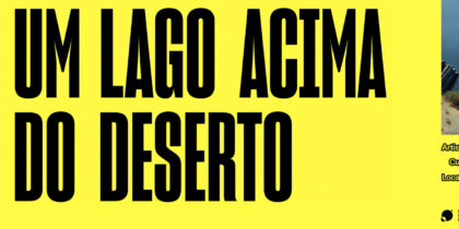Exposição temporária “Um Lago Acima do Deserto” I Museu da Luz
